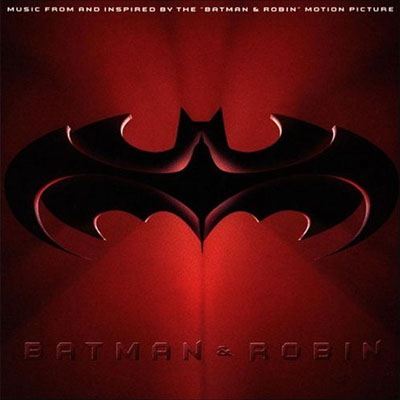 Batman And Robin (Music From And Inspired By The Motion Picture)